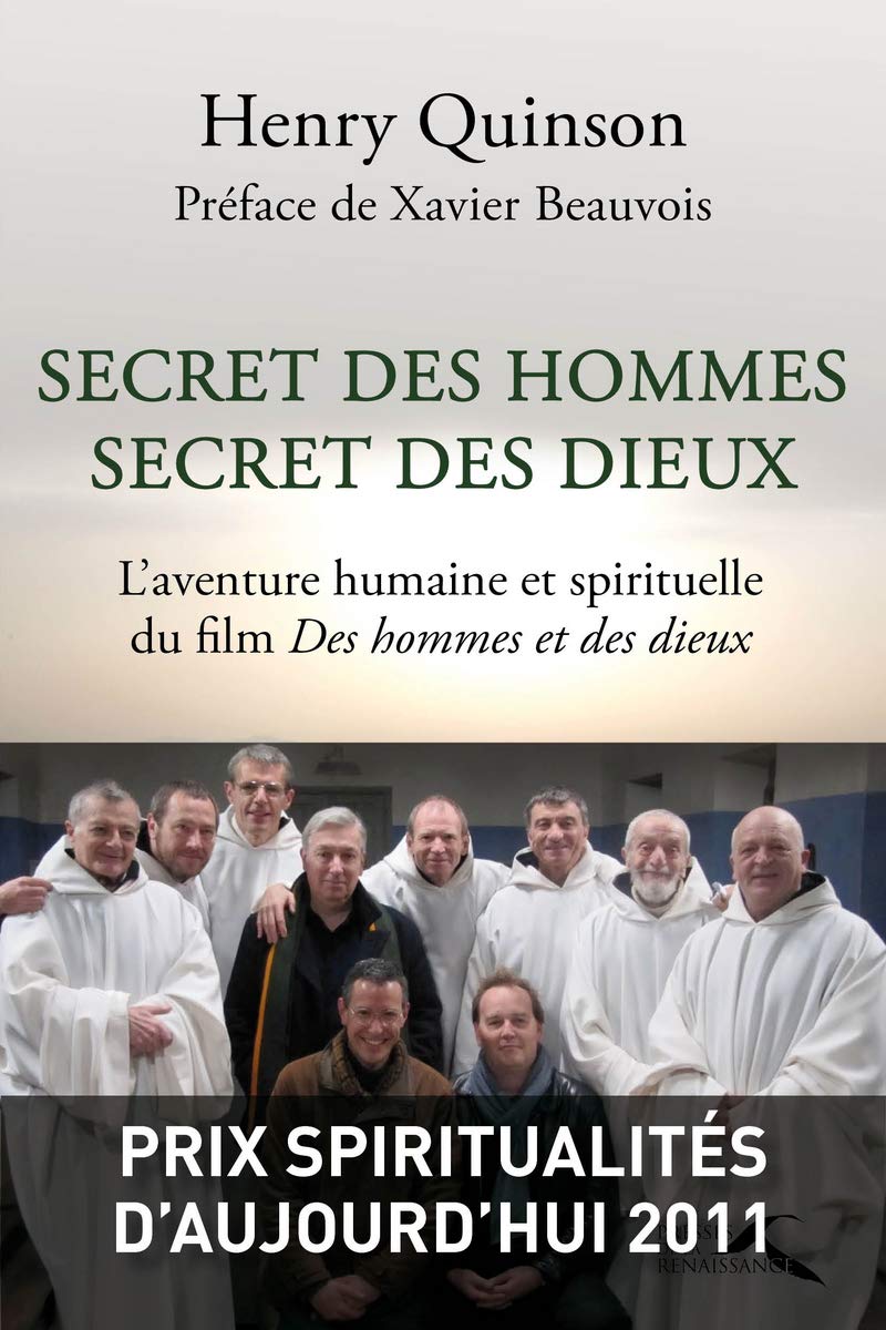 Secret des hommes secret des dieux, l'aventure humaine et spirituelle du film "Des hommes et des dieux" 9782750906610