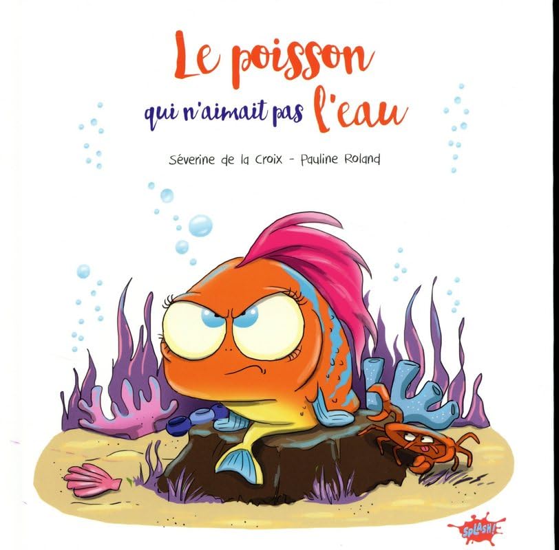 Le poisson qui n'aimait pas l'eau 9782368291993