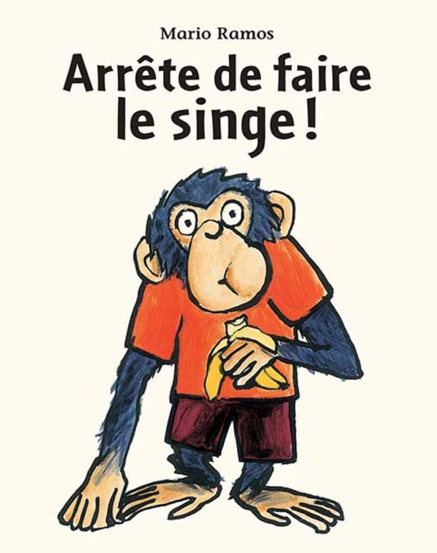 Arrête de faire le singe ! 9782211213615