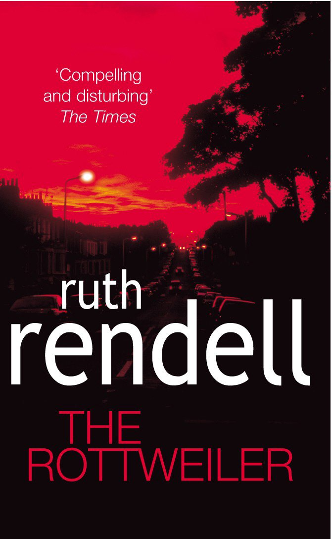 The Rottweiler: an intensely gripping and charged psychological exploration of the dark corners of the human mind from the award winning Queen of Crime, Ruth Rendell 9780099460244