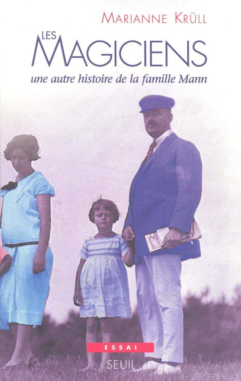 Les Magiciens. Une autre histoire de la famille Mann 9782020183246