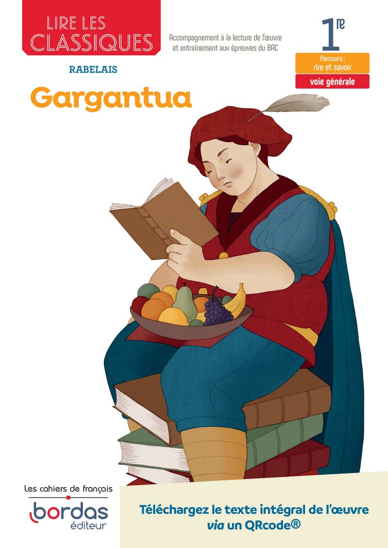 Lire les classiques - Gargantua de François Rabelais - Voie générale 9782047338988