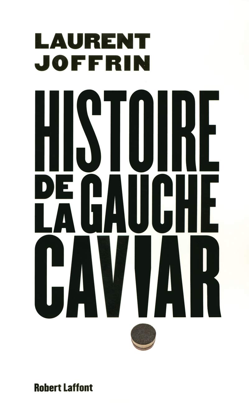 Histoire de la gauche caviar 9782221104859