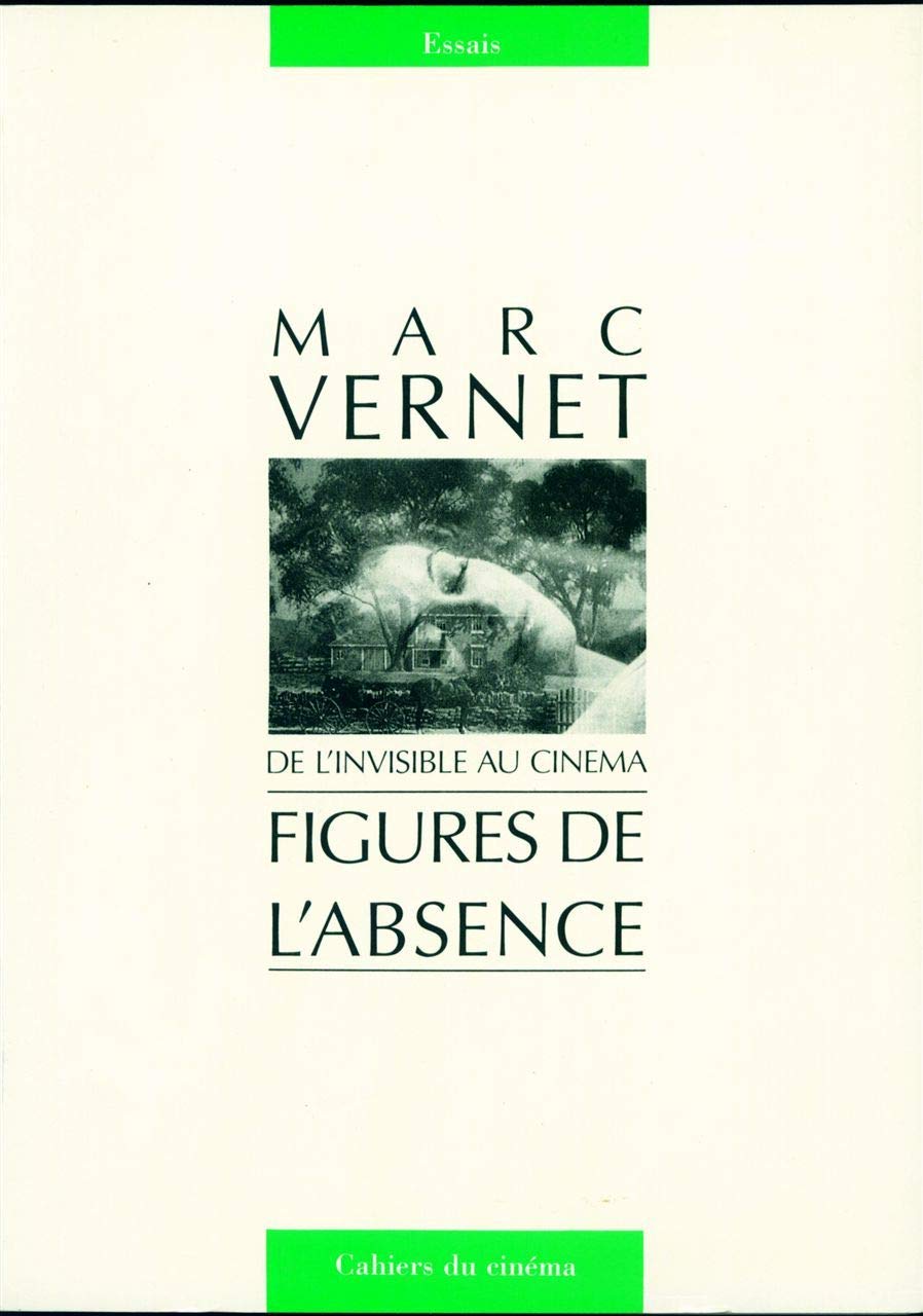 De l'invisble au cinema : Figures de l'absence 9782866420727