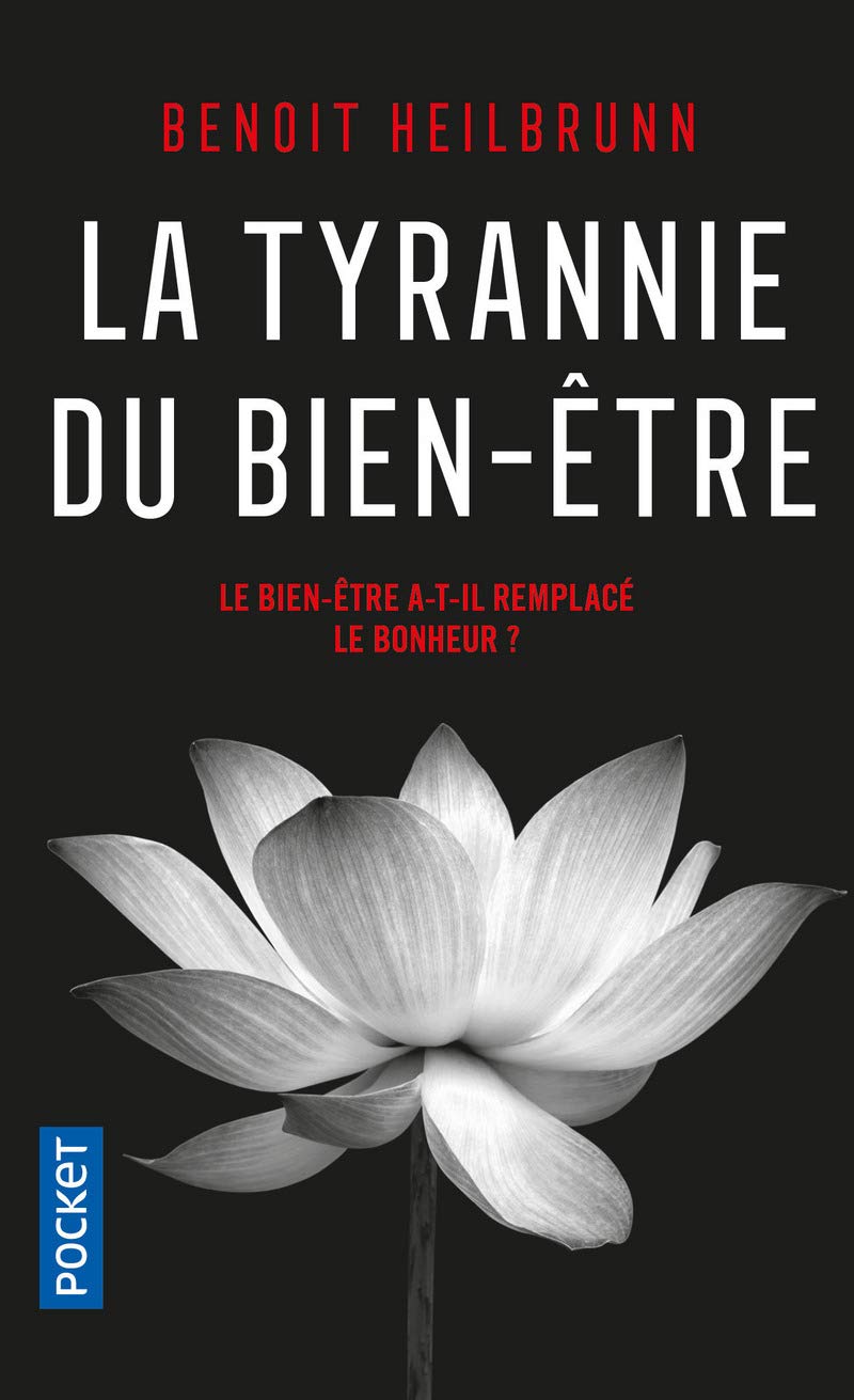 La Tyrannie du bien-être : essai 9782266300773