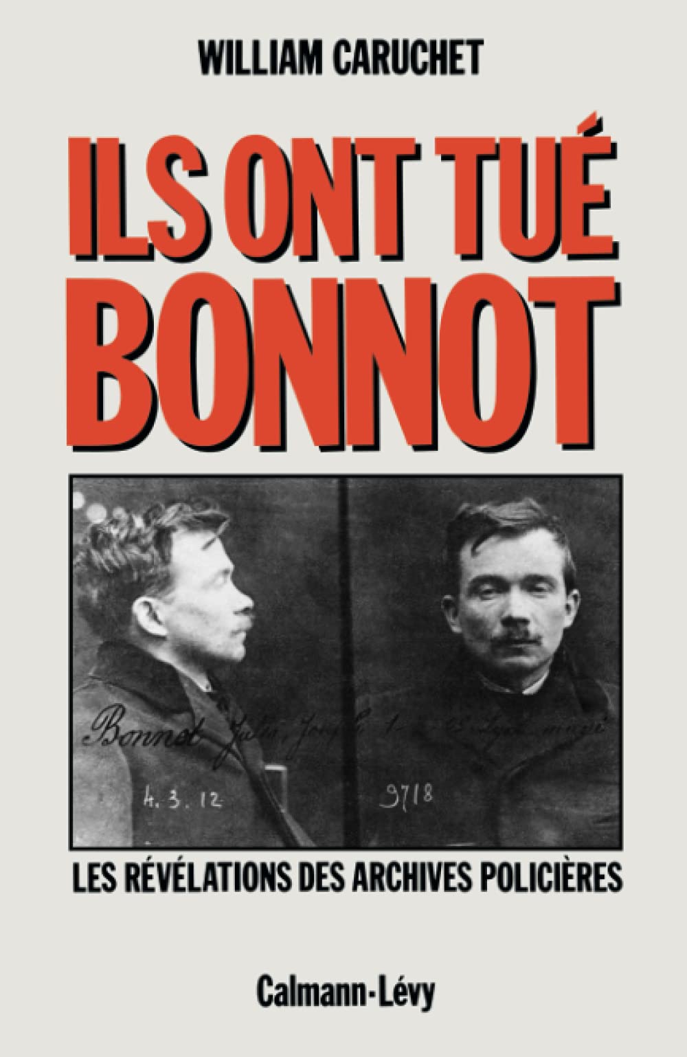 Ils ont tué Bonnot 9782702118696