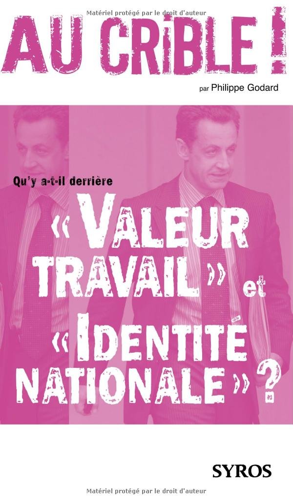 Qu'y a-t-il derrière Valeur Travail et Identité Nationale ? 9782748506235