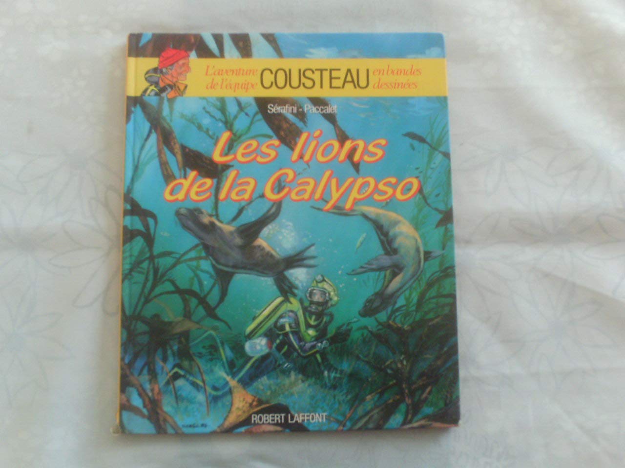 Les Lions De La Calypso 9782221054253