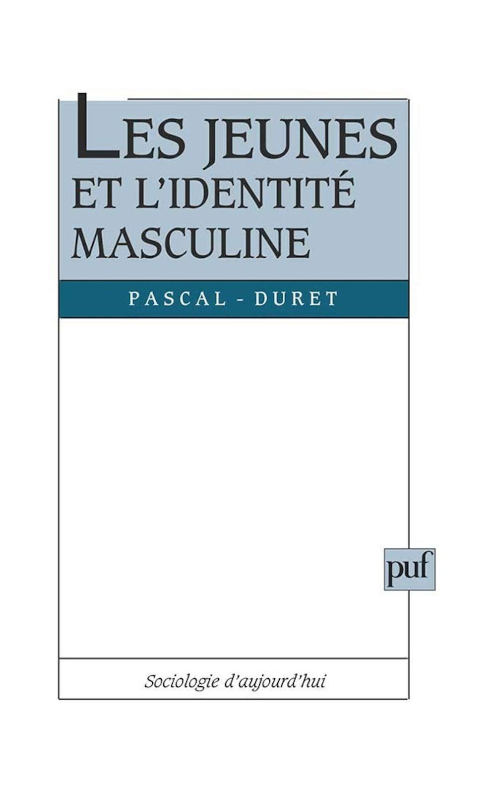 Les jeunes et l'identité masculine 9782130497127
