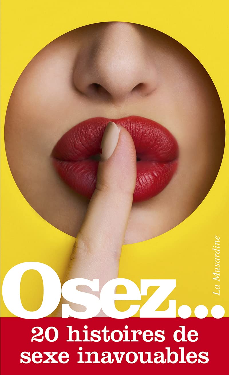Osez 20 histoires de sexe inavouables 9782364906570
