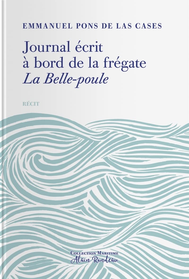 Journal écrit à bord de la frégate La Belle Poule 9782376220633