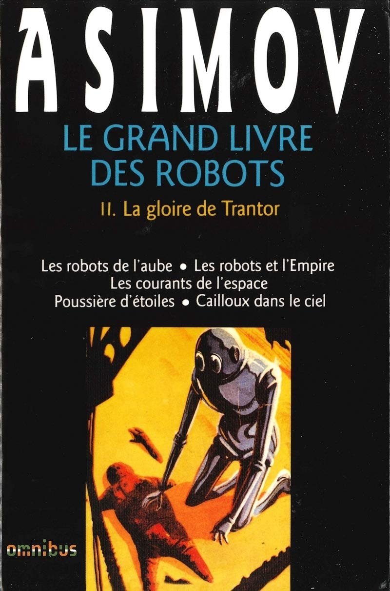 Le grand livre des robots, tome 2 : La gloire de Trantor 9782258032903