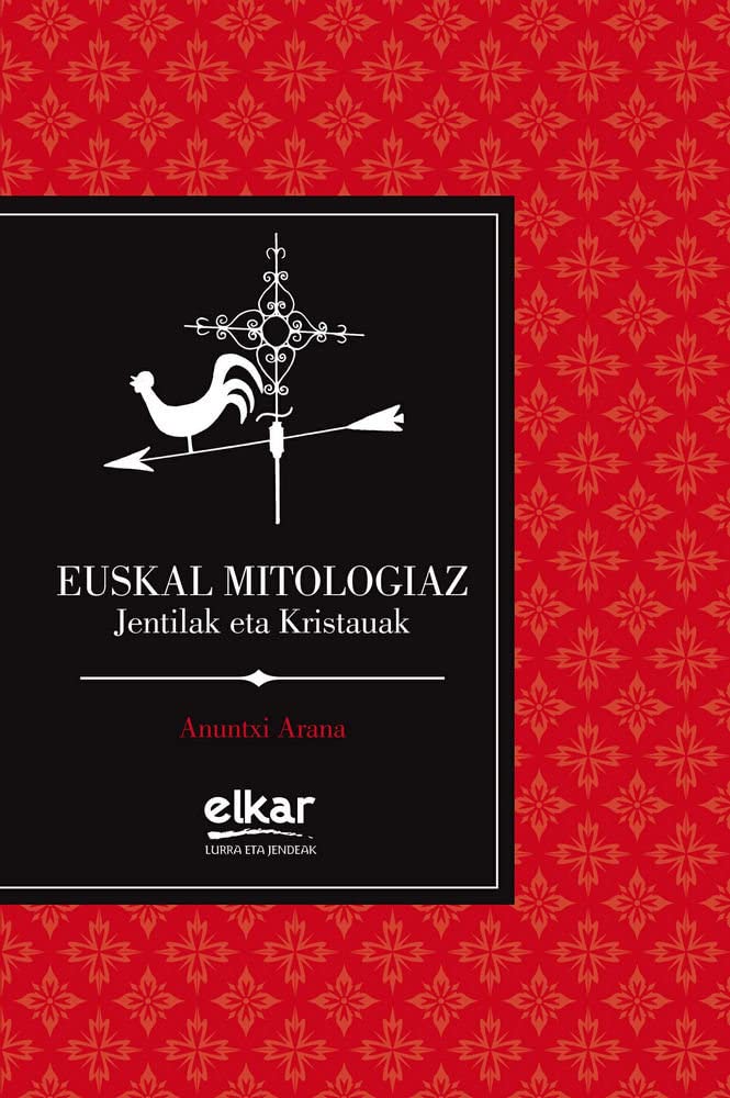Euskal mitologiaz - Jentilak eta Kristauak 9788497835695
