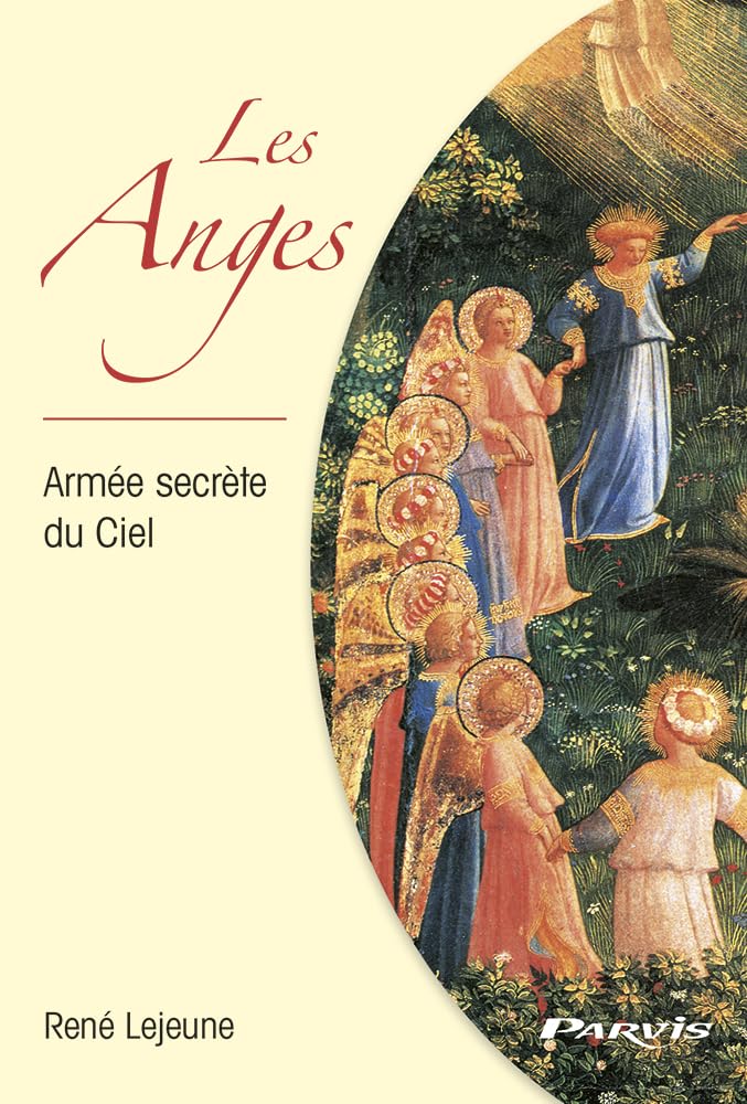 Les Anges: Armée secrète du Ciel 9782880220952