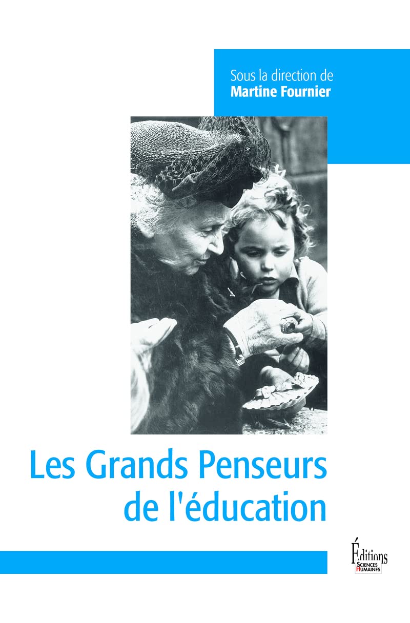 Les Grands penseurs de l'éducation 9782361064655