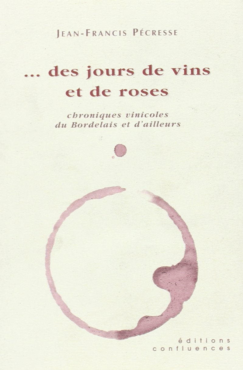 Des Jours de Vins et de Roses 9782914240666