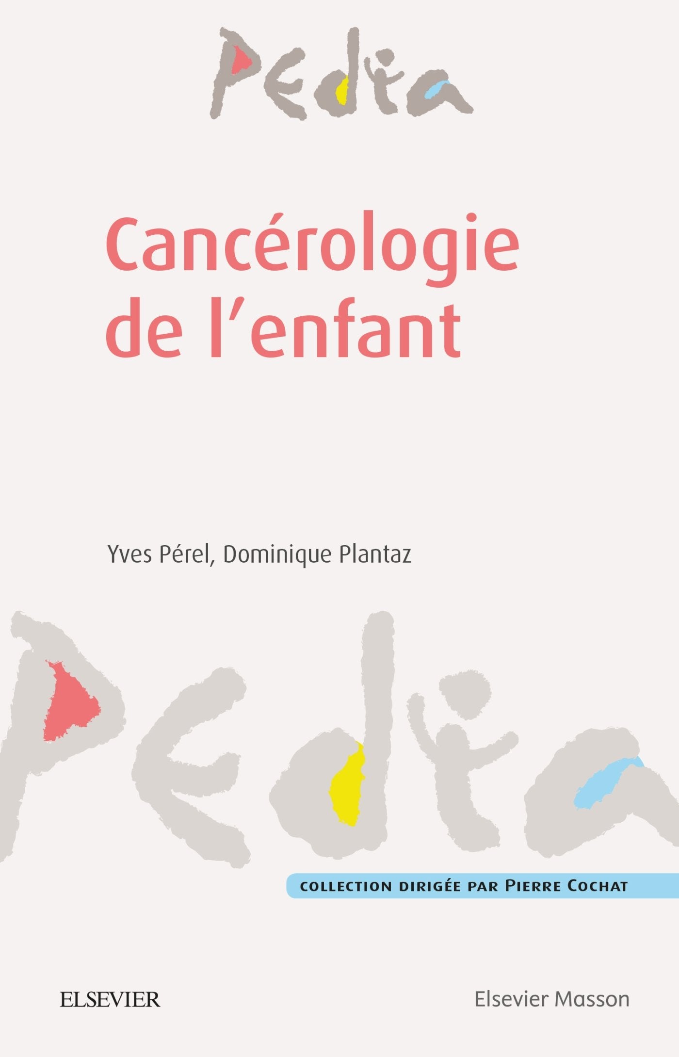 Cancérologie de l'enfant 9782294744709