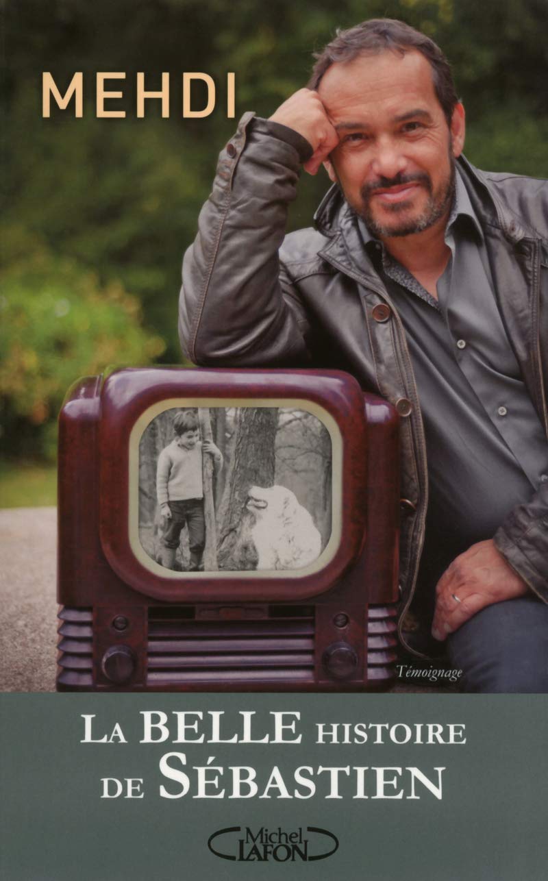 La belle histoire de Sébastien 9782749920719