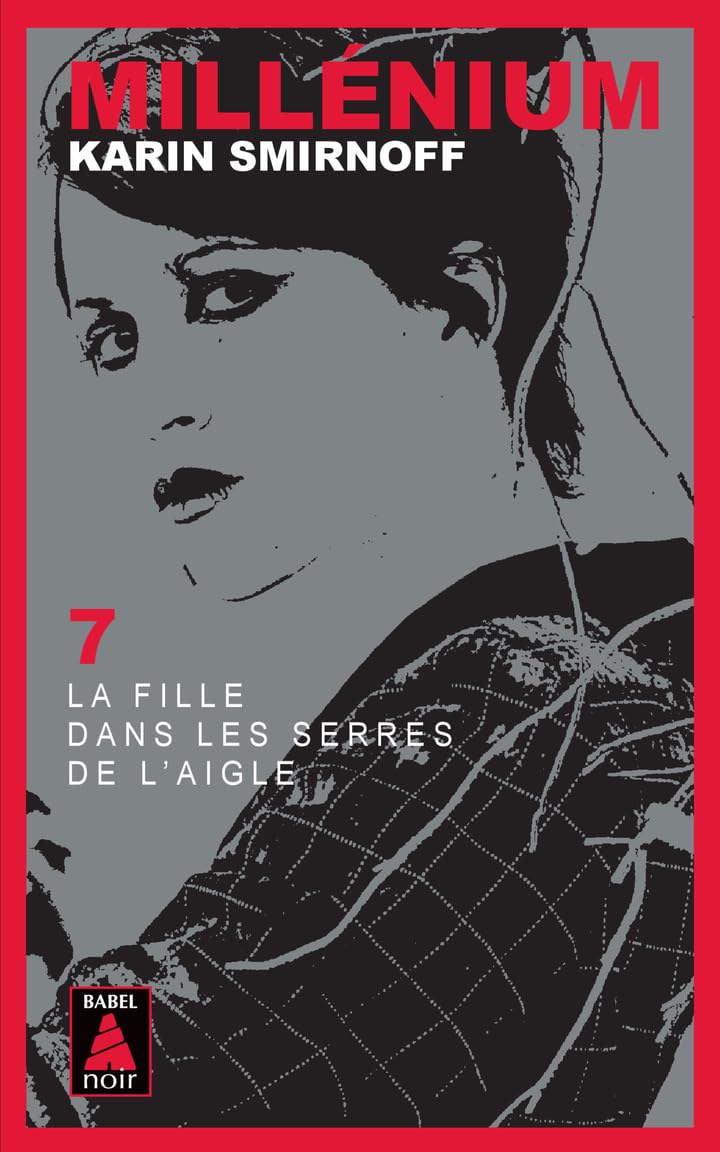 Millénium 7 – La Fille dans les serres de l'aigle 9782330200046