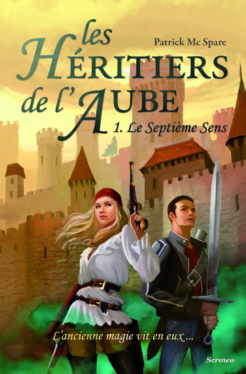 Les héritiers de l'aube - tome 01 : Le septième sens (01) 9782367400778