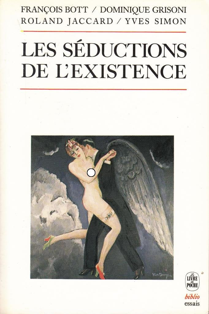 Les Séductions de l'existence 9782253052258
