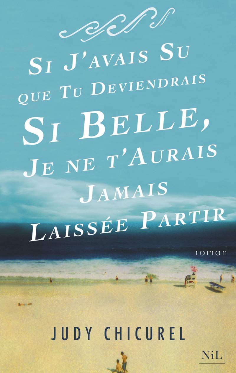 Si j'avais su que tu deviendrais si belle, je ne t'aurais jamais laissée partir 9782841119295