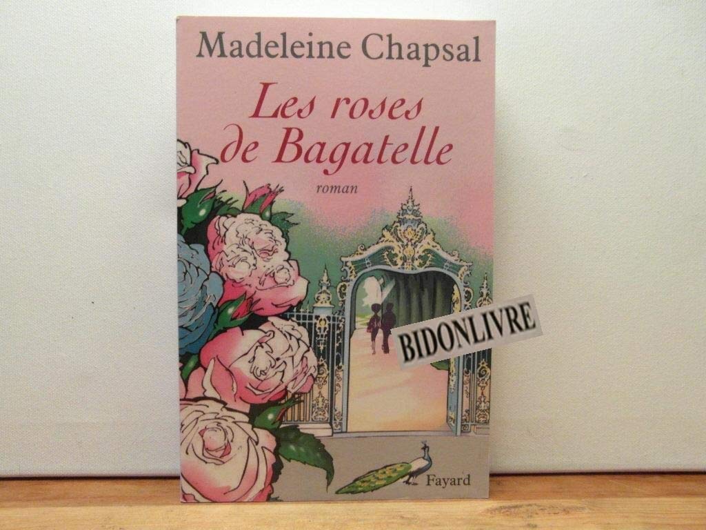Les roses de Bagatelle 9782213616131