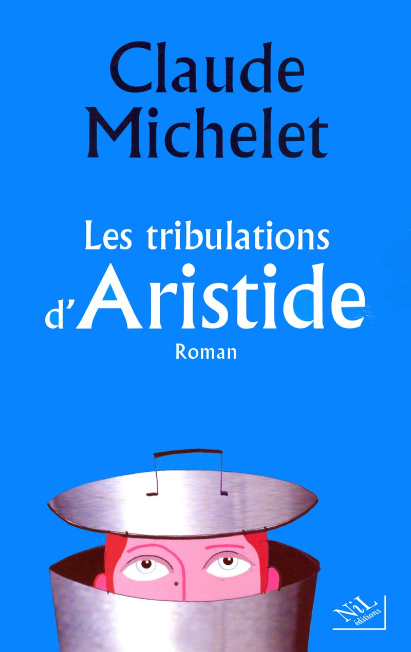 Les tribulations d'Aristide 9782841113439