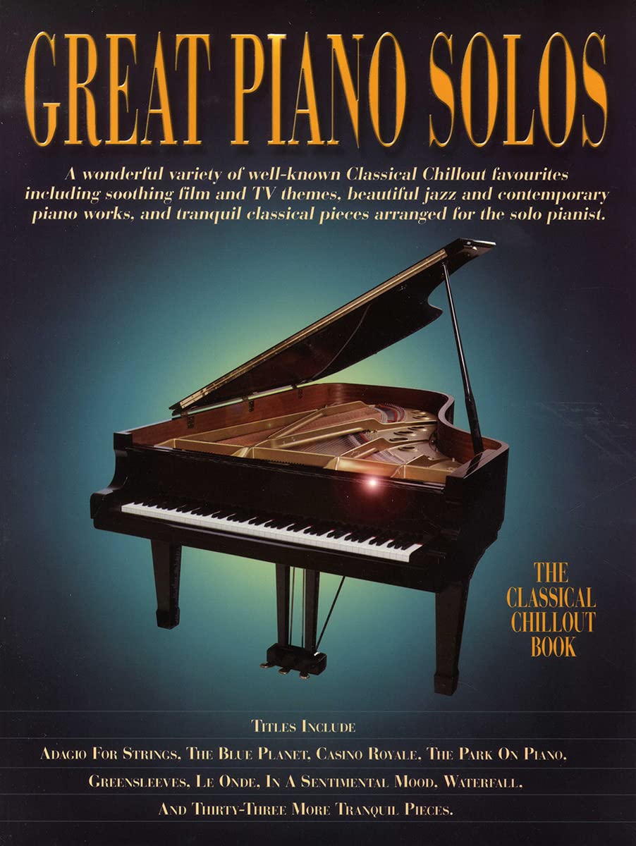 Great piano solos: the classical chillout book piano 9781846099526