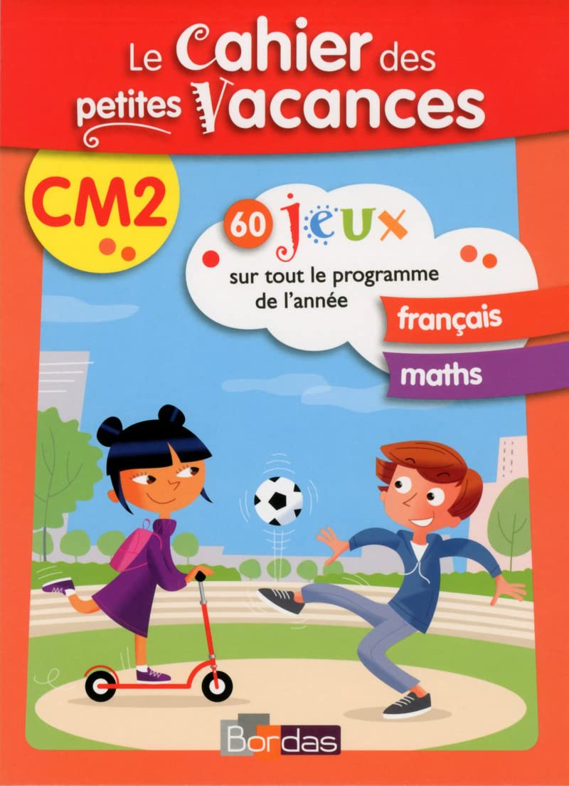 Le cahier des petites vacances - CM2 9782047353301