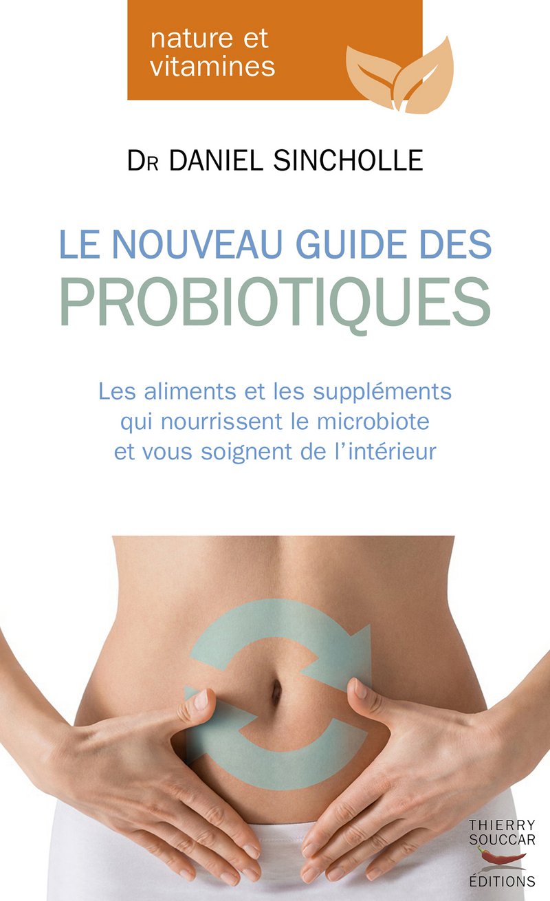 Le Nouveau Guide des probiotiques 9782365492737