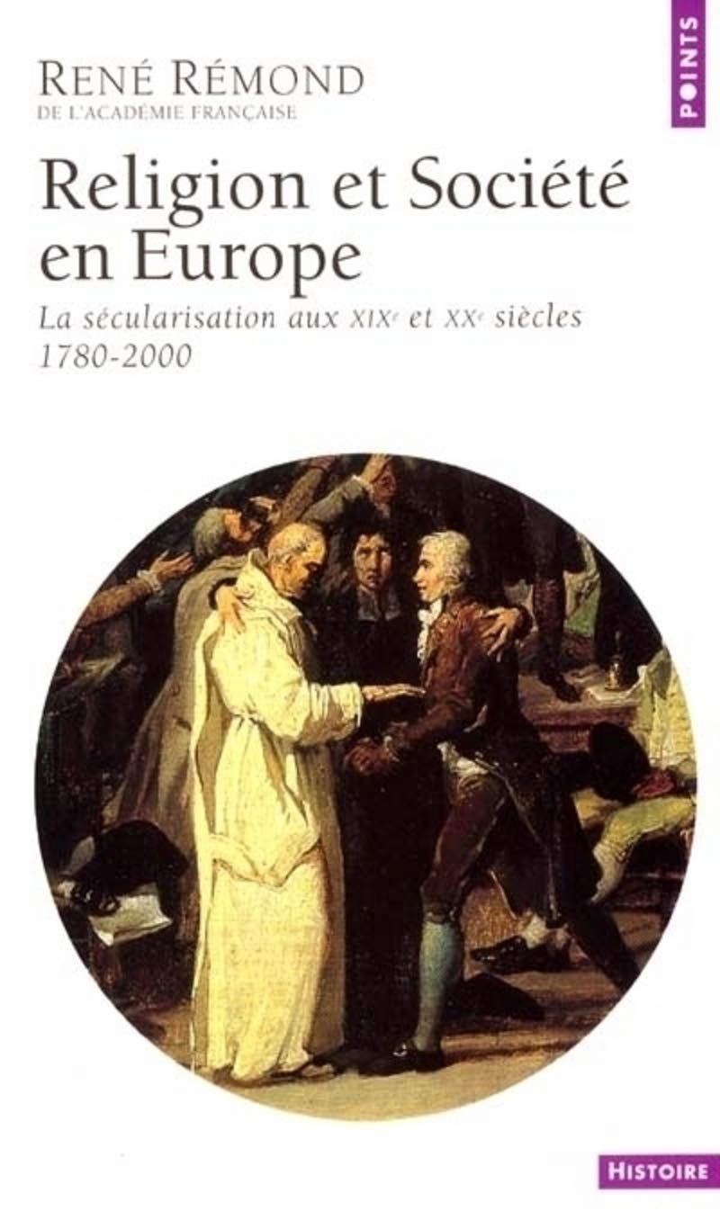 Religion et société en Europe : La sécularisation aux XIXe et XXe siècles (1789-2000) 9782020495905