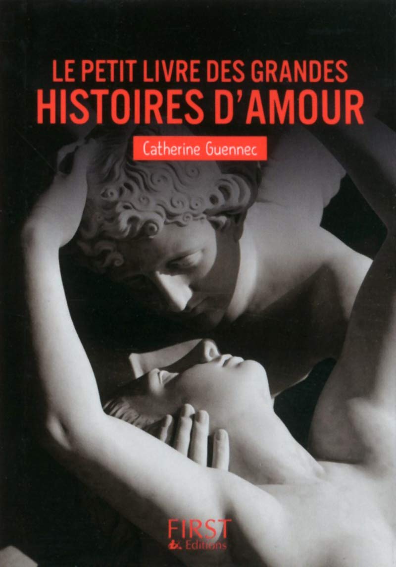 Le petit livre des grandes histoires d'Amour 9782754058209
