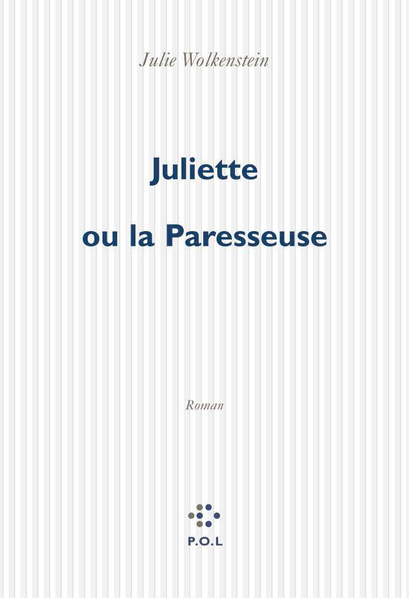 Juliette, ou, La paresseuse 9782867446696