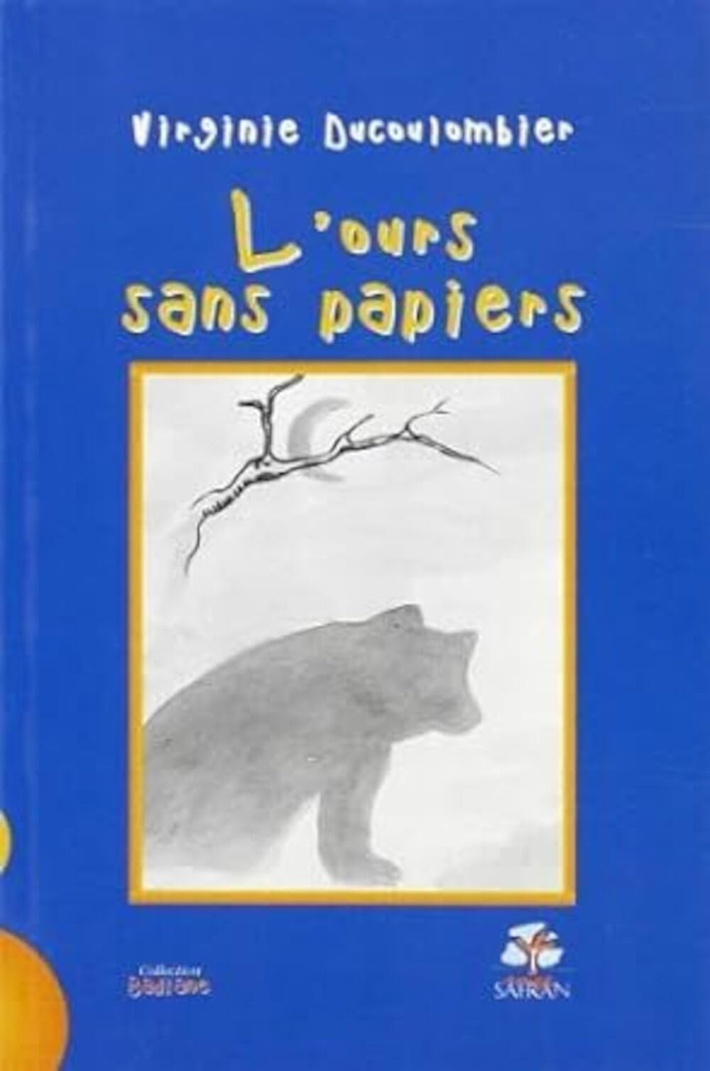 Ours Sans Papiers (l ) 9782913647190