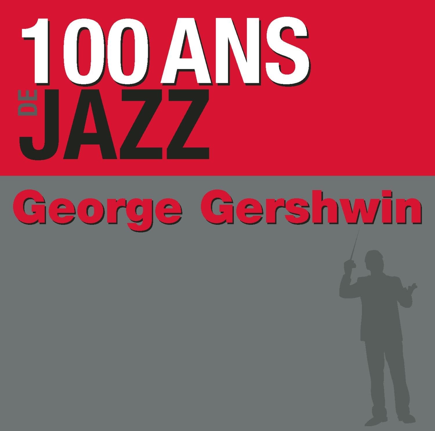 100 Ans de Jazz 0886971427523