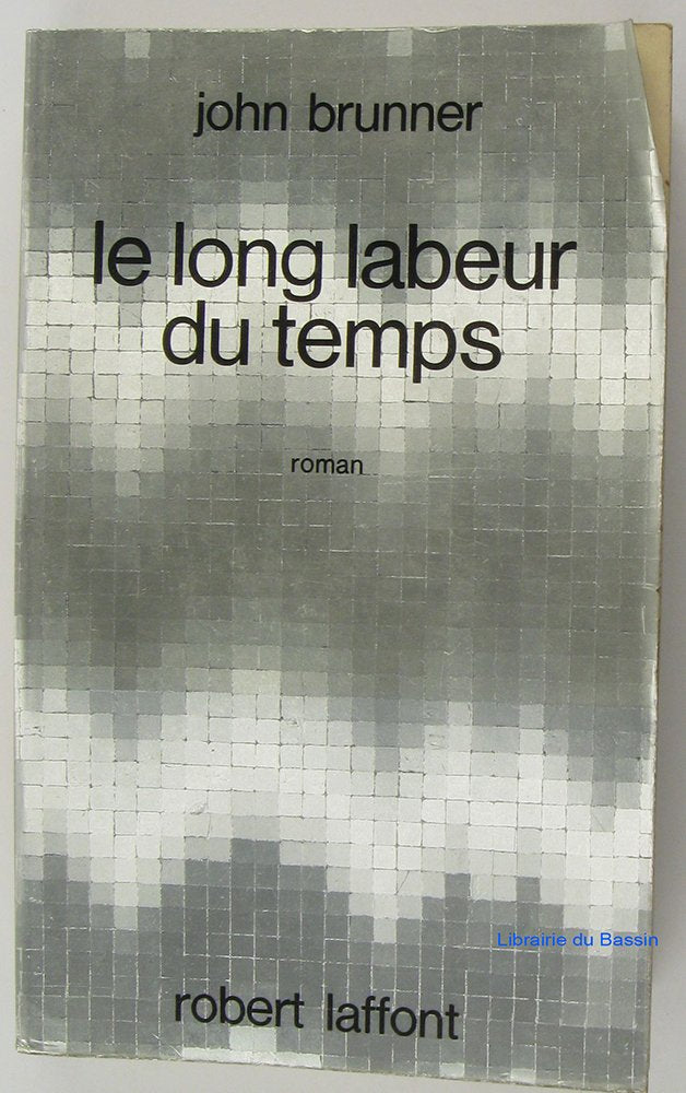 Le Long labeur du temps