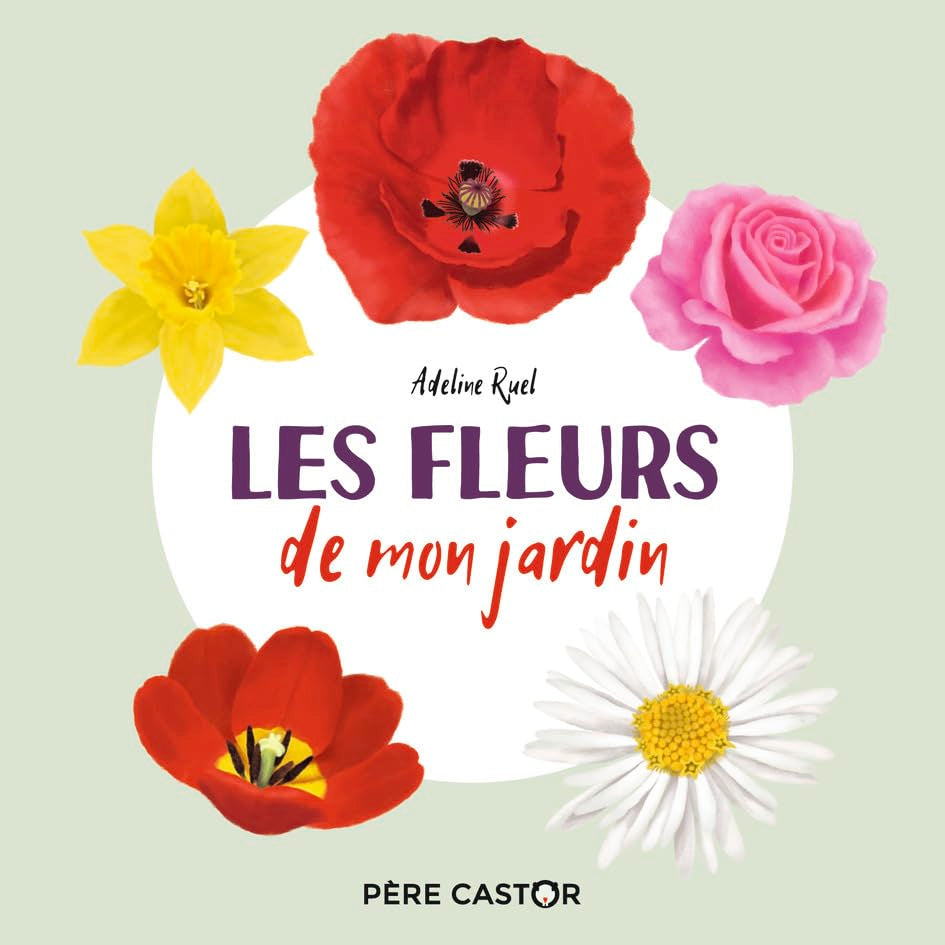 Les fleurs de mon jardin 9782081519039
