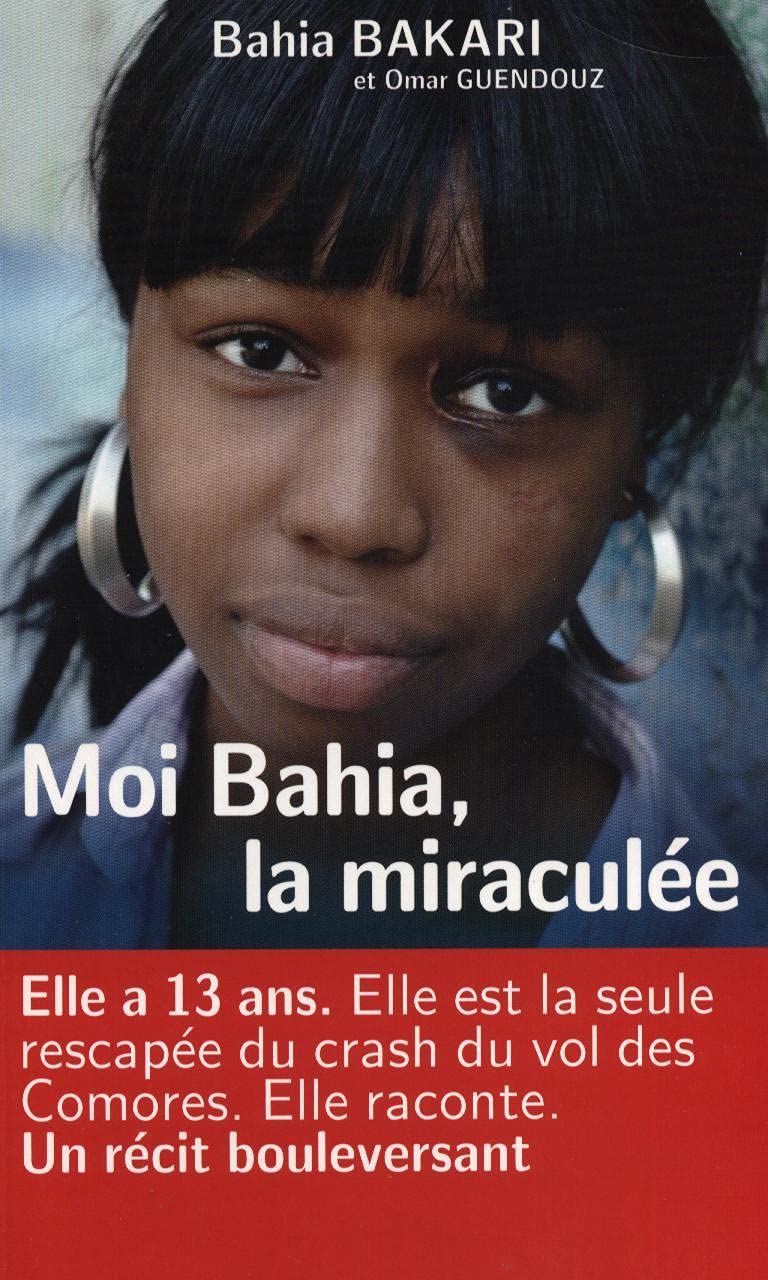 Moi Bahia, la miraculée 9782298030013