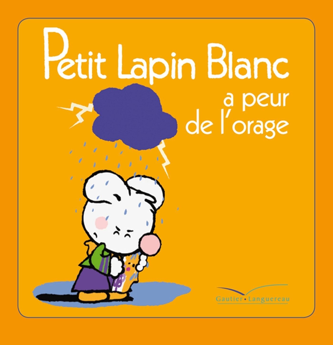 Petit Lapin Blanc a peur de l'orage 9782012263338