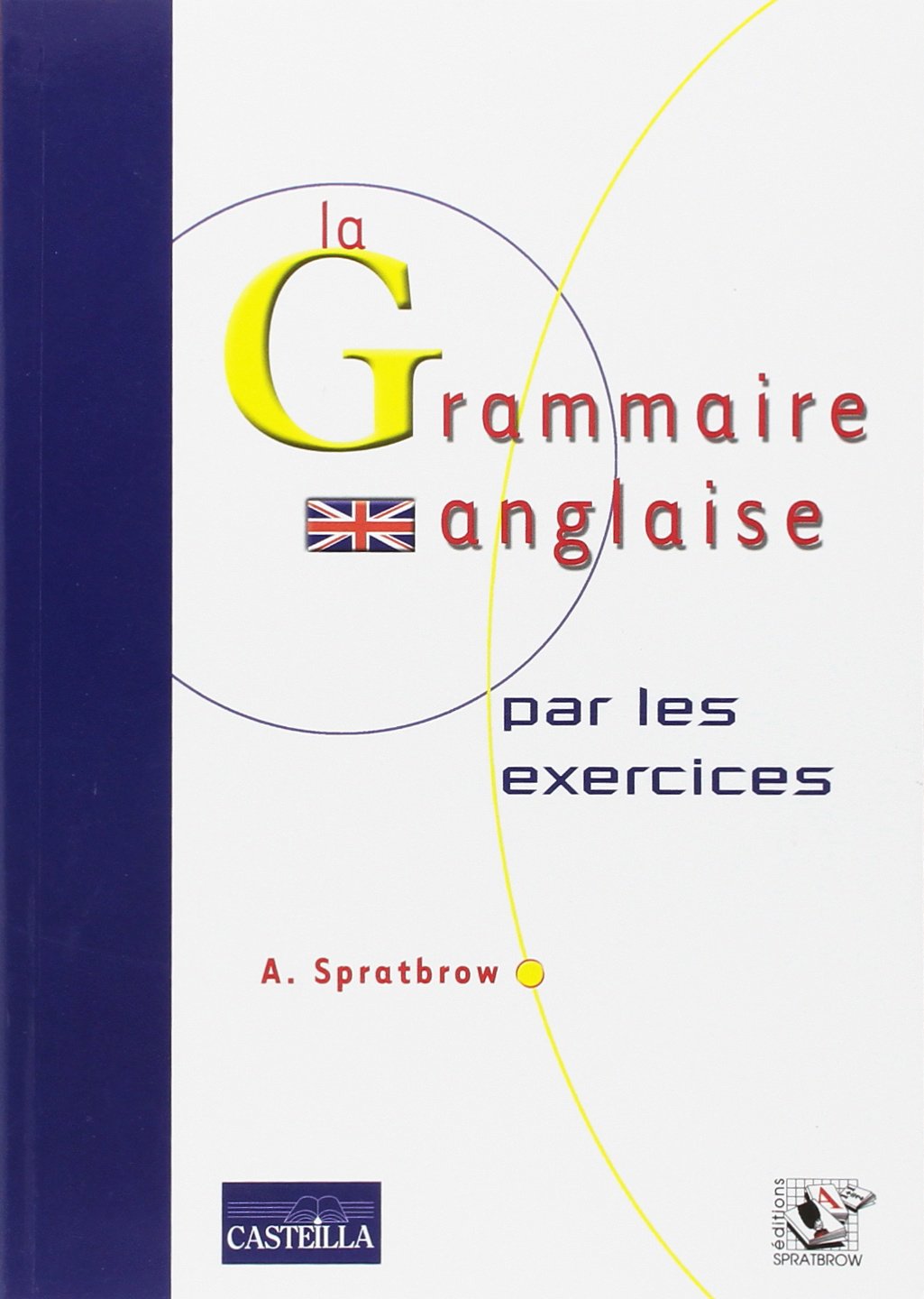 La grammaire anglaise par les exercices 9782903891053
