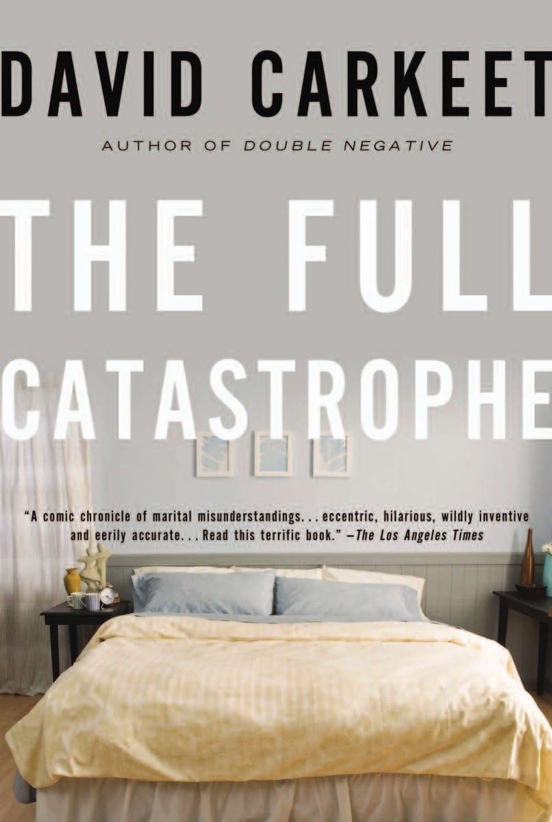 The Full Catastrophe: A Novel 9781590203408