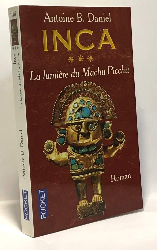 Inca, tome 3 : La Lumière du Machu Picchu 9782266116770
