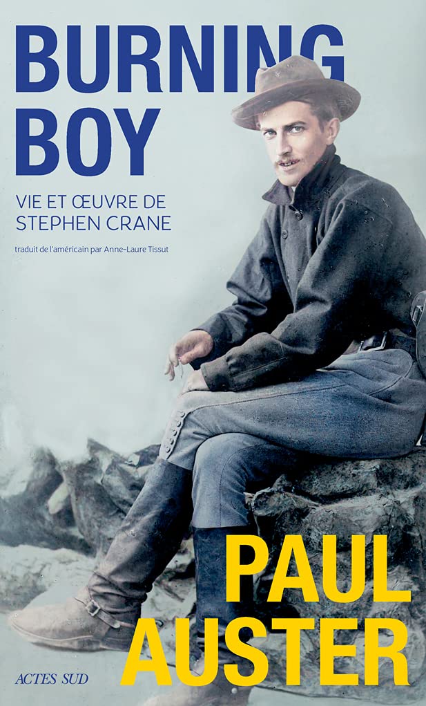 Burning Boy: Vie et œuvre de Stephen Crane 9782330155438
