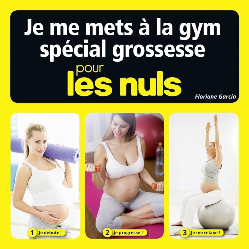 Je me mets à la gym spécial grossesse pour les Nuls 9782754089142