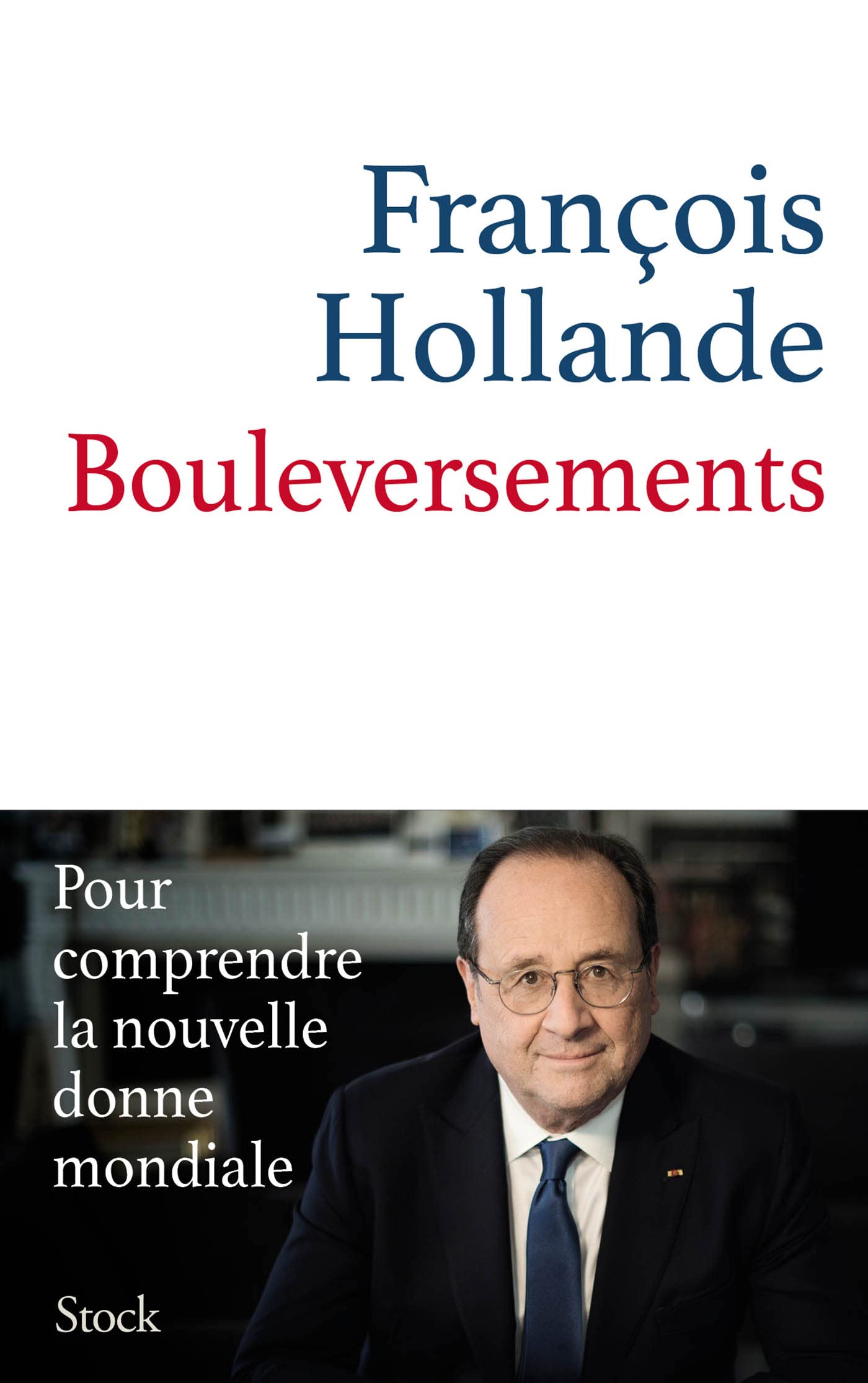 Bouleversements: Pour comprendre la nouvelle donne mondiale 9782234093997