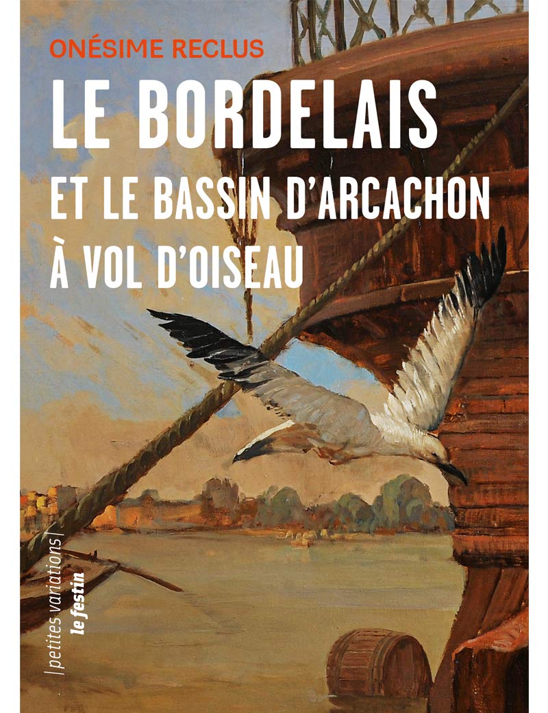 Le bordelais et le Bassin d'Arcachon à vol d'oiseaux 9782360622498