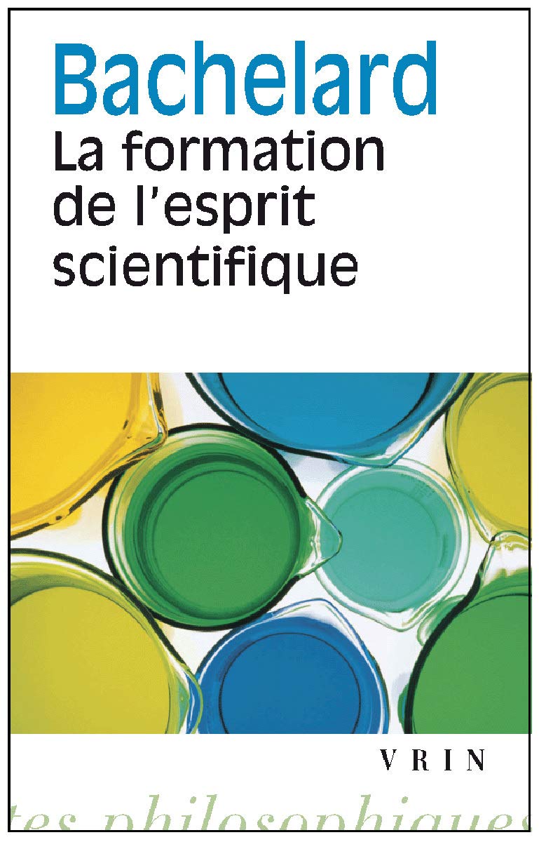 La formation de l'esprit scientifique 9782711611508