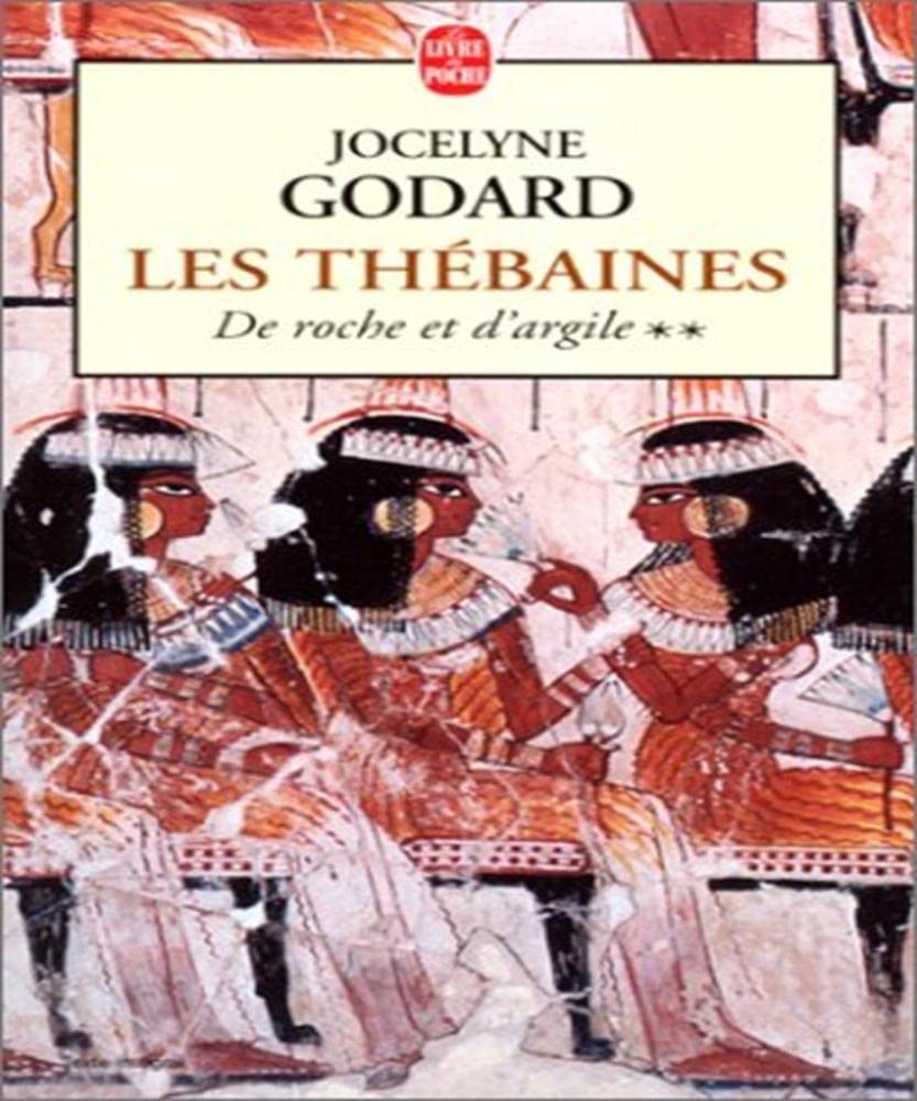 De roche et d'argile, tome 2 : Les Thébaines 9782253149095