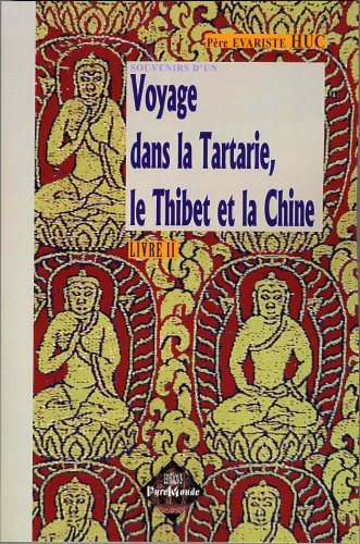 Voyage dans la Tartarie, le Thibet & la Chine (Souvenirs d'un) 9782846183543